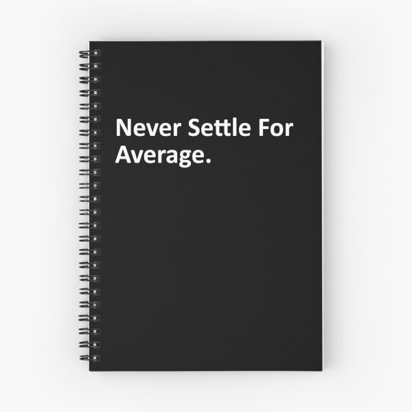 Item preview, never settle for average inspirational motivational t-shirt designed and sold by Textees25.