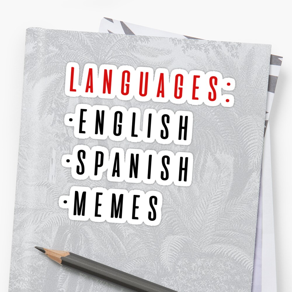 Languages Meme Spanish Stickers By Xojesss Redbubble