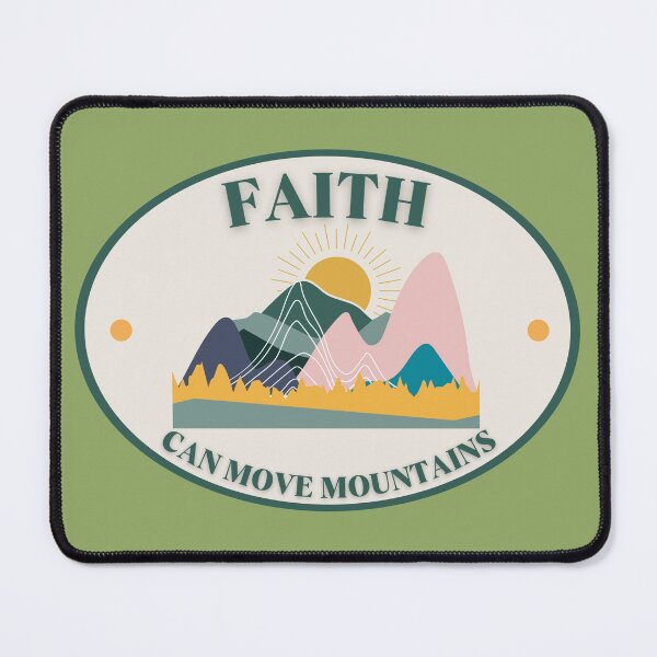 Item preview, Faith can move mountains designed and sold by TheWayArt.