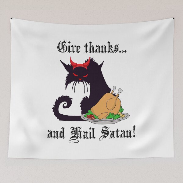 Item preview, Give thanks... and Hail Satan! Humorous Satanic Thanksgiving designed and sold by WinterTempest.