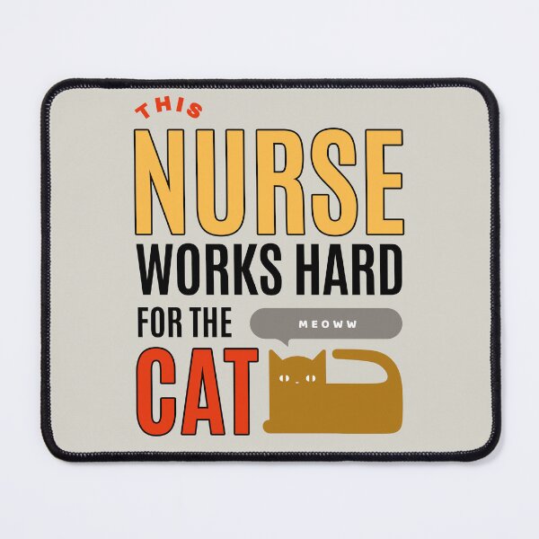 Item preview, This Nurse Works Hard for the Cat - Cat Lover (Ver1) designed and sold by SallySunday.