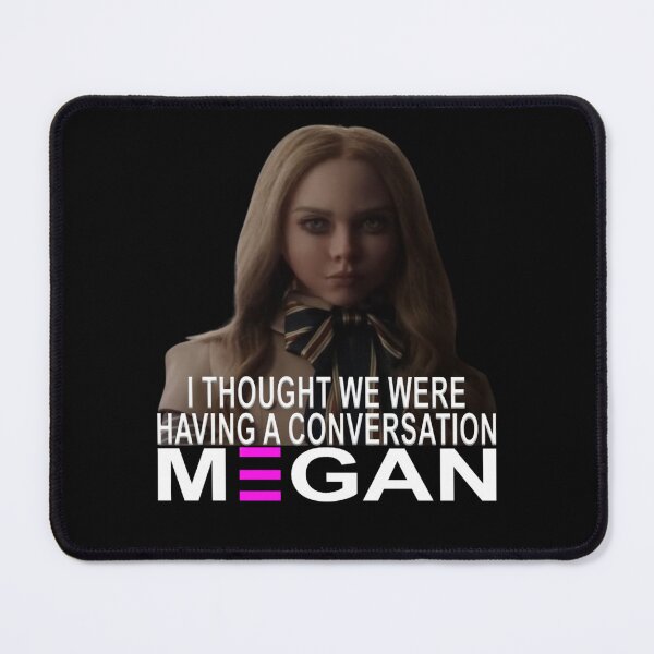 Item preview, i thought we were having a conversation M3gan Gift Shirt designed and sold by ErnestBoyd86.