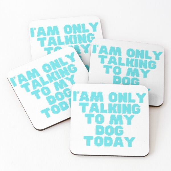 Item preview, I' Am Only Talking To My Dog Today | Classic T-Shirt designed and sold by NicolasGlowArt.