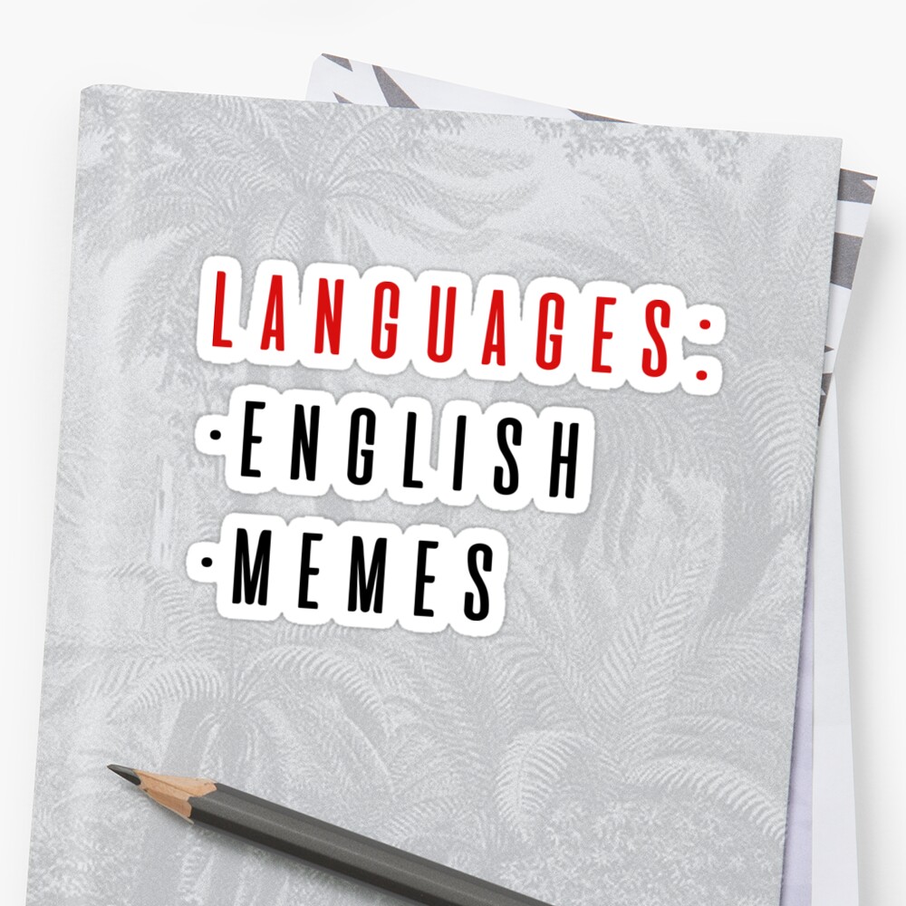 Languages Meme English Stickers By Xojesss Redbubble