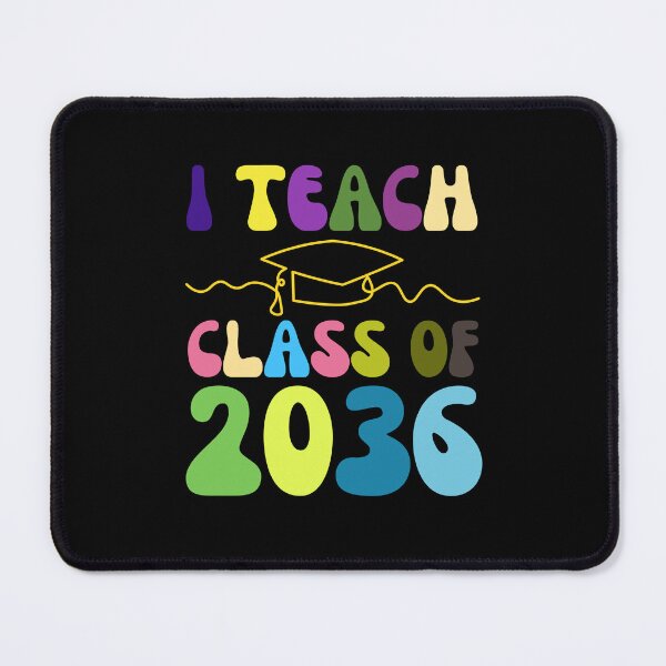 Item preview, I Teach Class of 2036 First Day Of School Graduation designed and sold by YoungESC.
