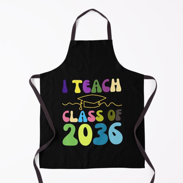 Item preview, I Teach Class of 2036 First Day Of School Graduation designed and sold by YoungESC.