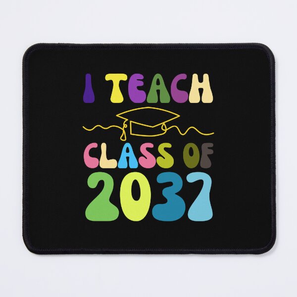 Item preview, I Teach Class of 2037 First Day Of School Graduation designed and sold by YoungESC.