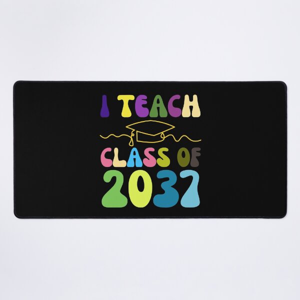 Item preview, I Teach Class of 2037 First Day Of School Graduation designed and sold by YoungESC.