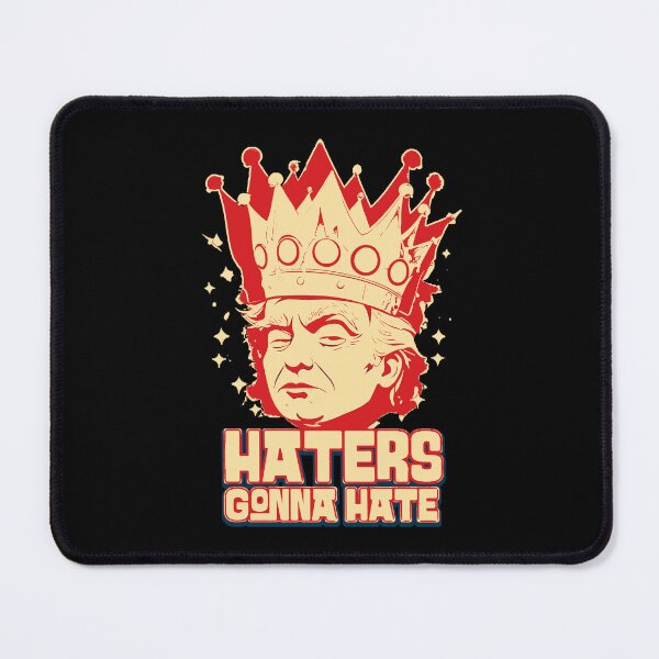 Item preview, Trump Haters Gonna Hate designed and sold by csoDesign.