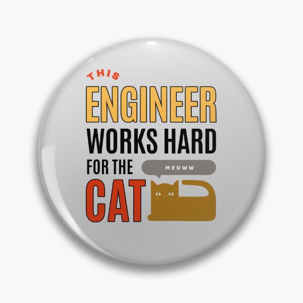 Item preview, This Engineer Works Hard for the Cat - Cat Lover (Ver1) designed and sold by SallySunday.