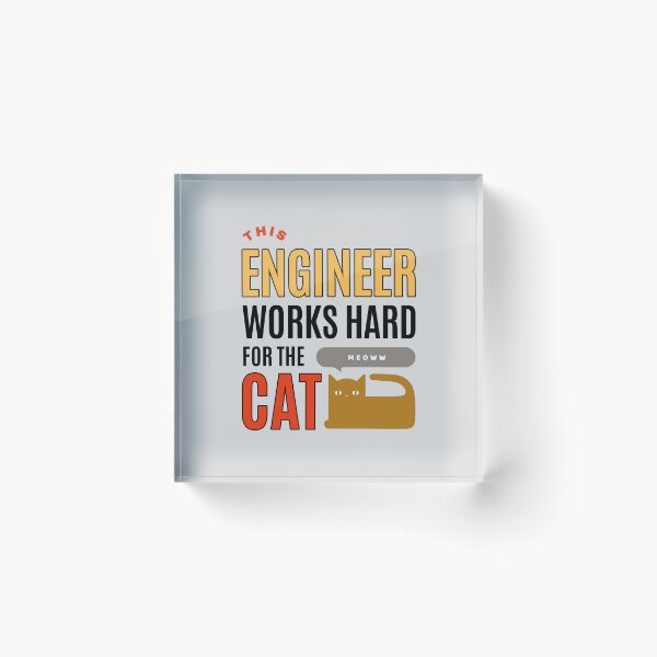 Item preview, This Engineer Works Hard for the Cat - Cat Lover (Ver1) designed and sold by SallySunday.