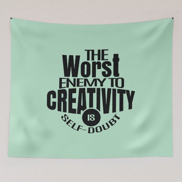 Item preview, The worst enemy to creativity is self-doubt designed and sold by Giro-design.