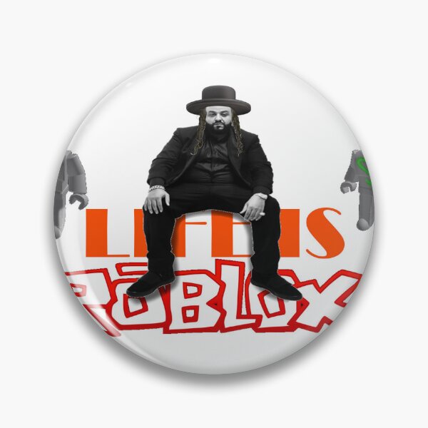 life is roblox Pin for Sale by asdabdsahdsky