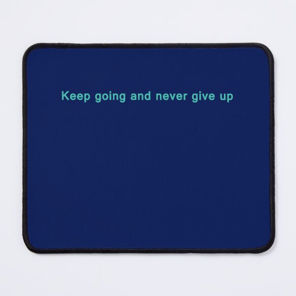 Item preview, Keep going and never give up designed and sold by neurostructure.
