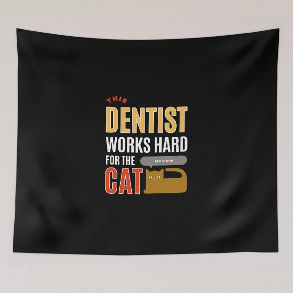 Item preview, This Dentist Works Hard for the Cat - Cat Lover (Ver2) designed and sold by SallySunday.