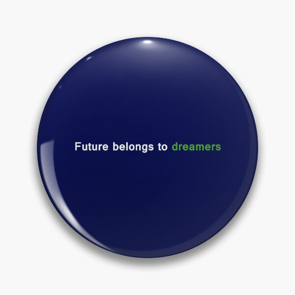 Item preview, Future belongs to dreamers designed and sold by neurostructure.