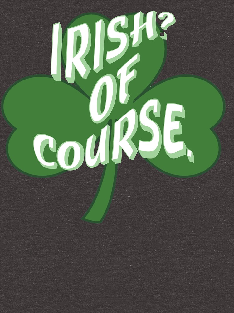 Irish? Of Course St. Patrick's Day by Rightbrainwoman