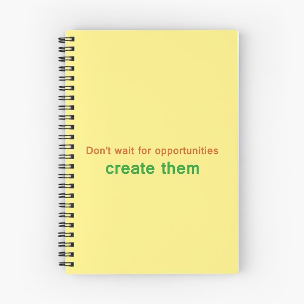 Item preview, Don't wait for opportunities create them designed and sold by neurostructure.