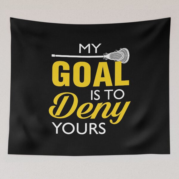 Item preview, Lacrosse My Goal Is To Deny Yours	 designed and sold by fzufqbqyp0.