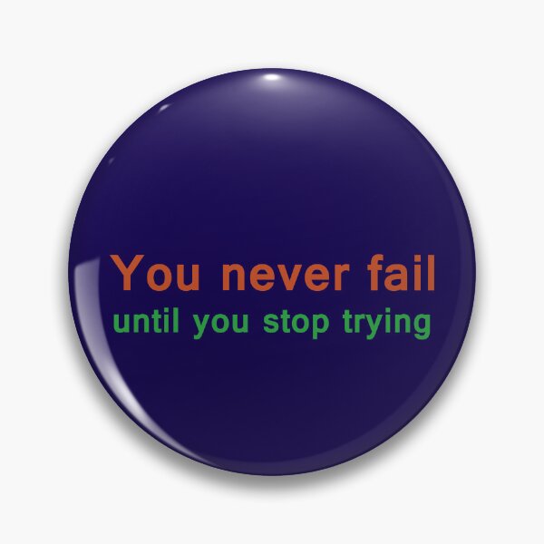Item preview, You never fail until you stop trying designed and sold by neurostructure.