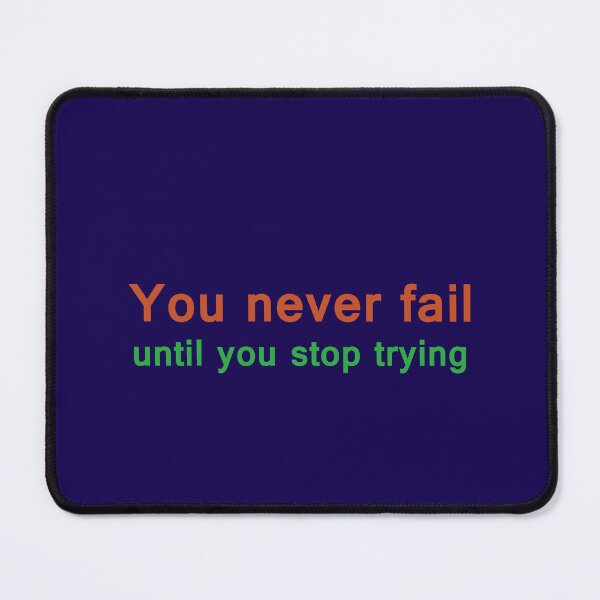 Item preview, You never fail until you stop trying designed and sold by neurostructure.