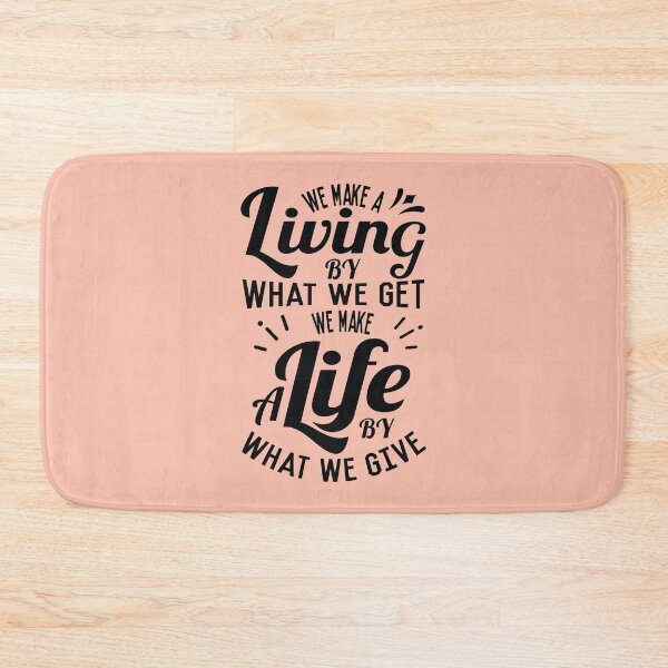 Item preview, We Make A Living By What We Get; We Make A Life By What We Give designed and sold by Giro-design.