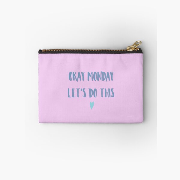 Item preview, OK Monday, inspirational quote, pastel motivation designed and sold by Harriet Teagle.