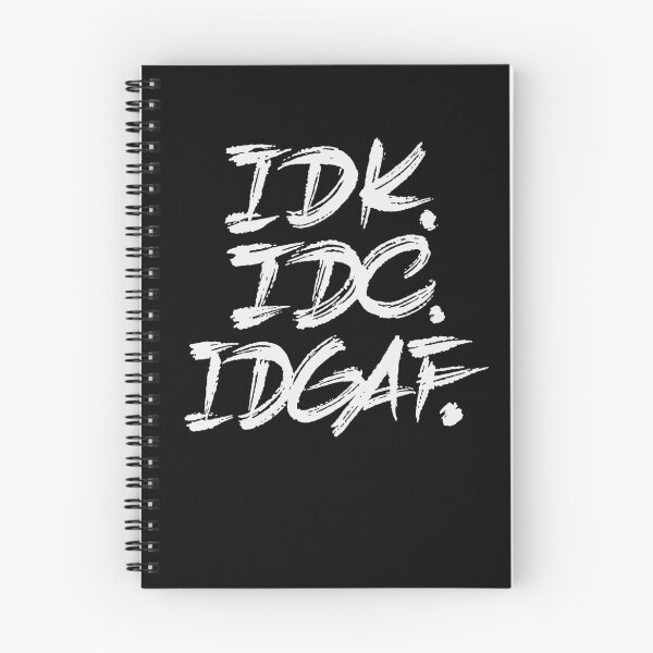 Item preview, IDK IDC IDGAF designed and sold by Zagach Letters.