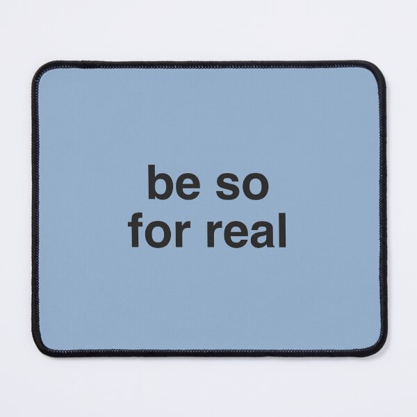 Item preview, be so for real designed and sold by Generally Generic.