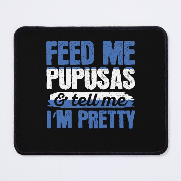Item preview, El Salvador Pupusa Food Design for a Pupusa enthusiast  designed and sold by MissRasheedHam.