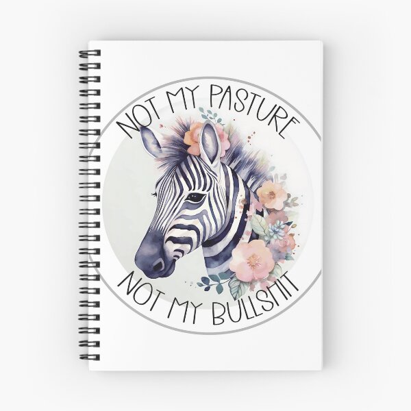 Item preview, Not my pasture, not my bullshit. Portrait of a smiling Zebra.  designed and sold by Anastasiia Yurevych.