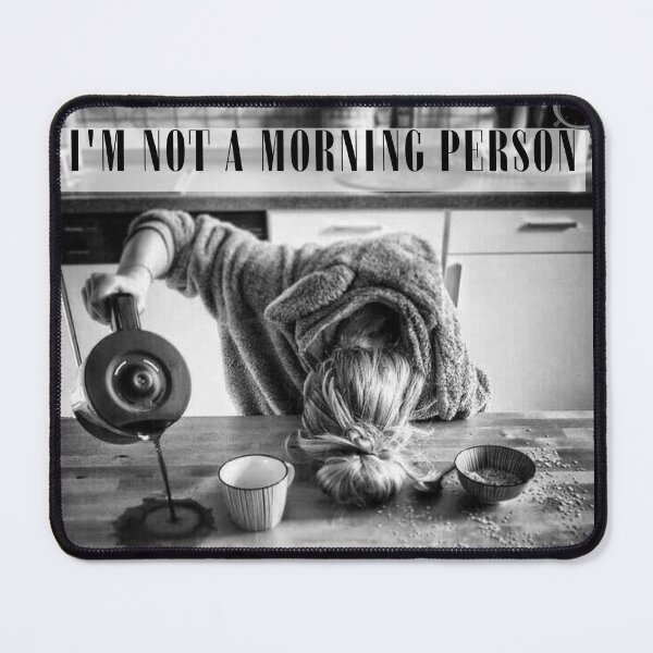 Item preview, I'm Not Morning Person designed and sold by Amazing-Kortez.