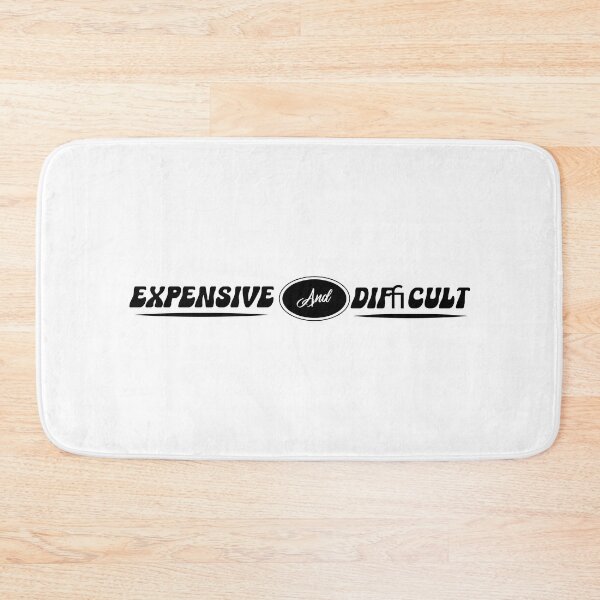 Item preview, Expensive And Difficult designed and sold by CreativeTag.