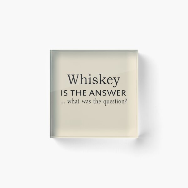 Item preview, Whiskey is the answer funny drinking quote lover drinker sayings jokes designed and sold by Alexaltay.