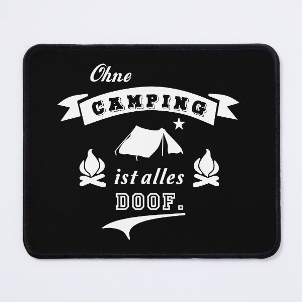 Artikelvorschau, Ohne Camping ist alles doof entworfen und verkauft von freaks13.