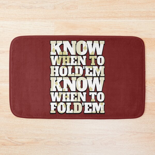 Item preview, Know When to Hold'em. Know When to Fold'em designed and sold by robotrobotROBOT.