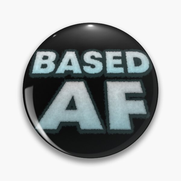 Item preview, BASED AF designed and sold by SolarCross.
