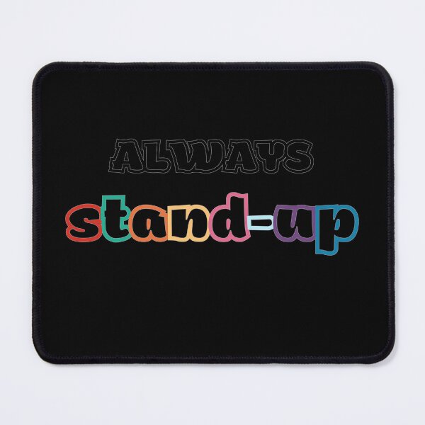 Item preview, Always Stand-Up Simple Colorful Typography Design designed and sold by DevemDavam.