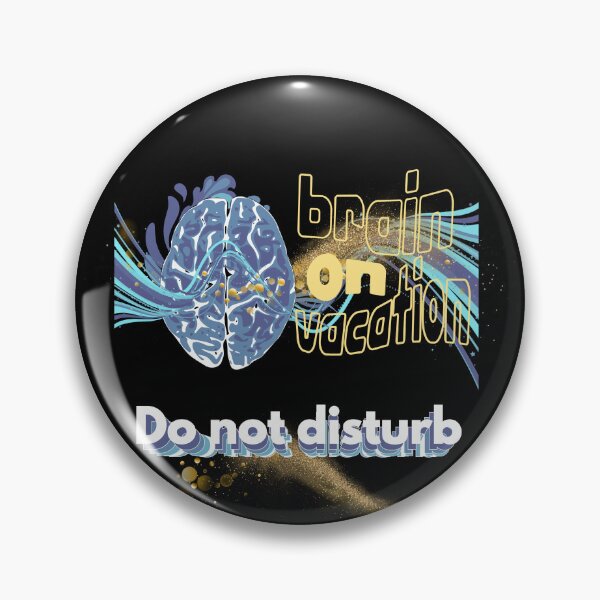Item preview, Vacation brain, do not disturb designed and sold by studio468.