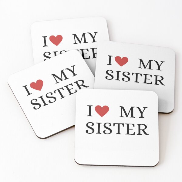 Item preview, i love my sister designed and sold by SztylishDesigns.