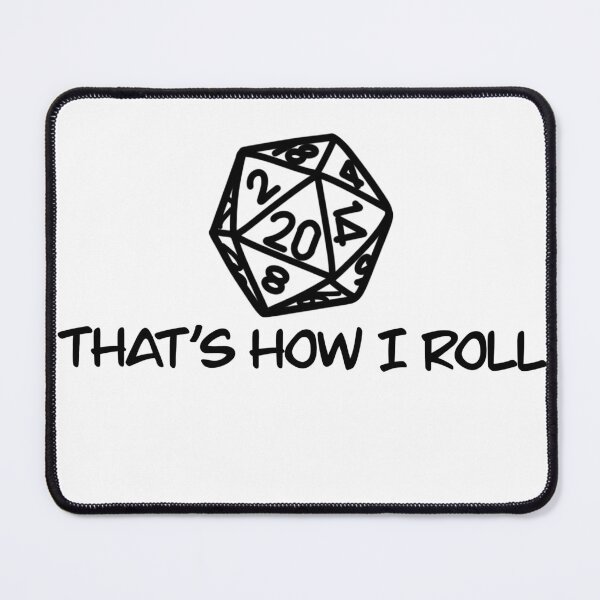 Item preview, DND That’s how I roll designed and sold by EmilyDiana90.