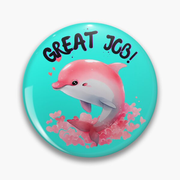 Item preview, Motivational Pink Dolphin Art - 'Great Job' Encouragement Print designed and sold by TEEJAMBOREE.