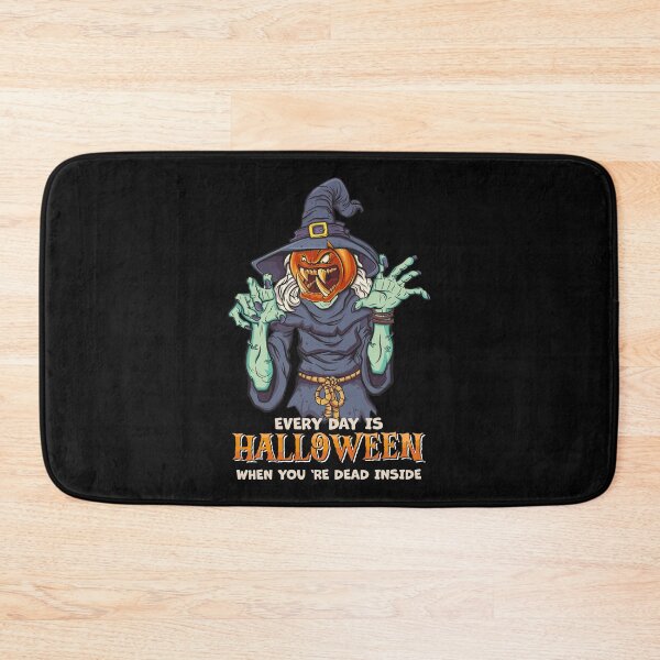 Item preview, Every Day is Halloween When you're dead inside designed and sold by Masud-Haq.