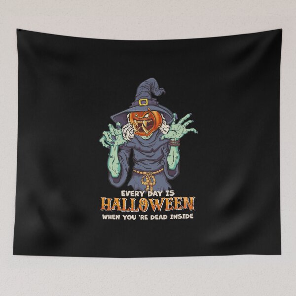 Item preview, Every Day is Halloween When you're dead inside designed and sold by Masud-Haq.
