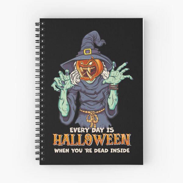Item preview, Every Day is Halloween When you're dead inside designed and sold by Masud-Haq.