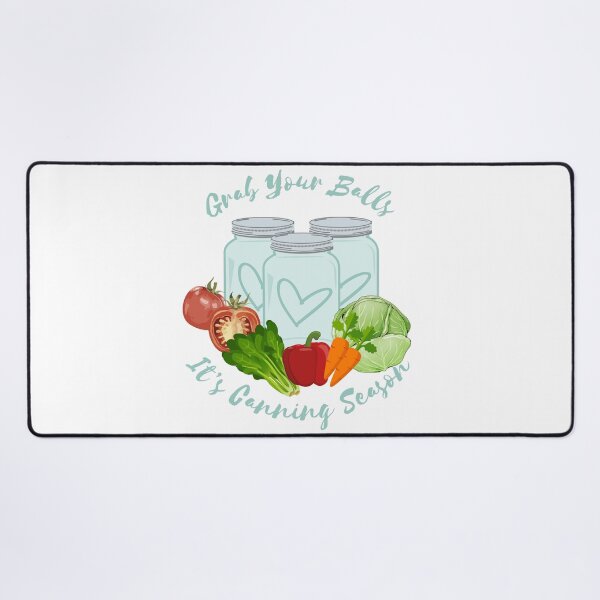 Item preview, Grab Your Balls It's Canning Season Food Preserving Vegetables Gardening  designed and sold by Anthony Ryan Parrish.