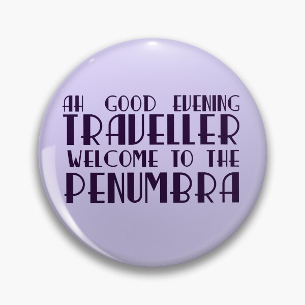 Item preview, Welcome to the penumbra designed and sold by eclecticfailure.