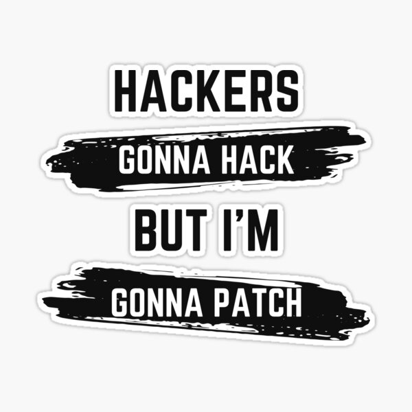 Hackers Gonna Hack