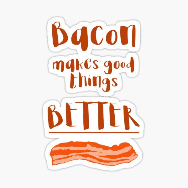 Just Add Bacon Sticker