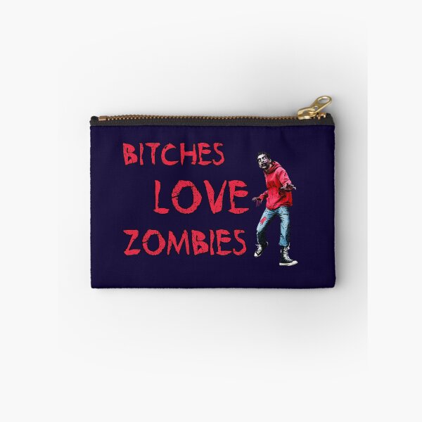 Item preview, Bitches Love Zombies designed and sold by DILLIGAF.